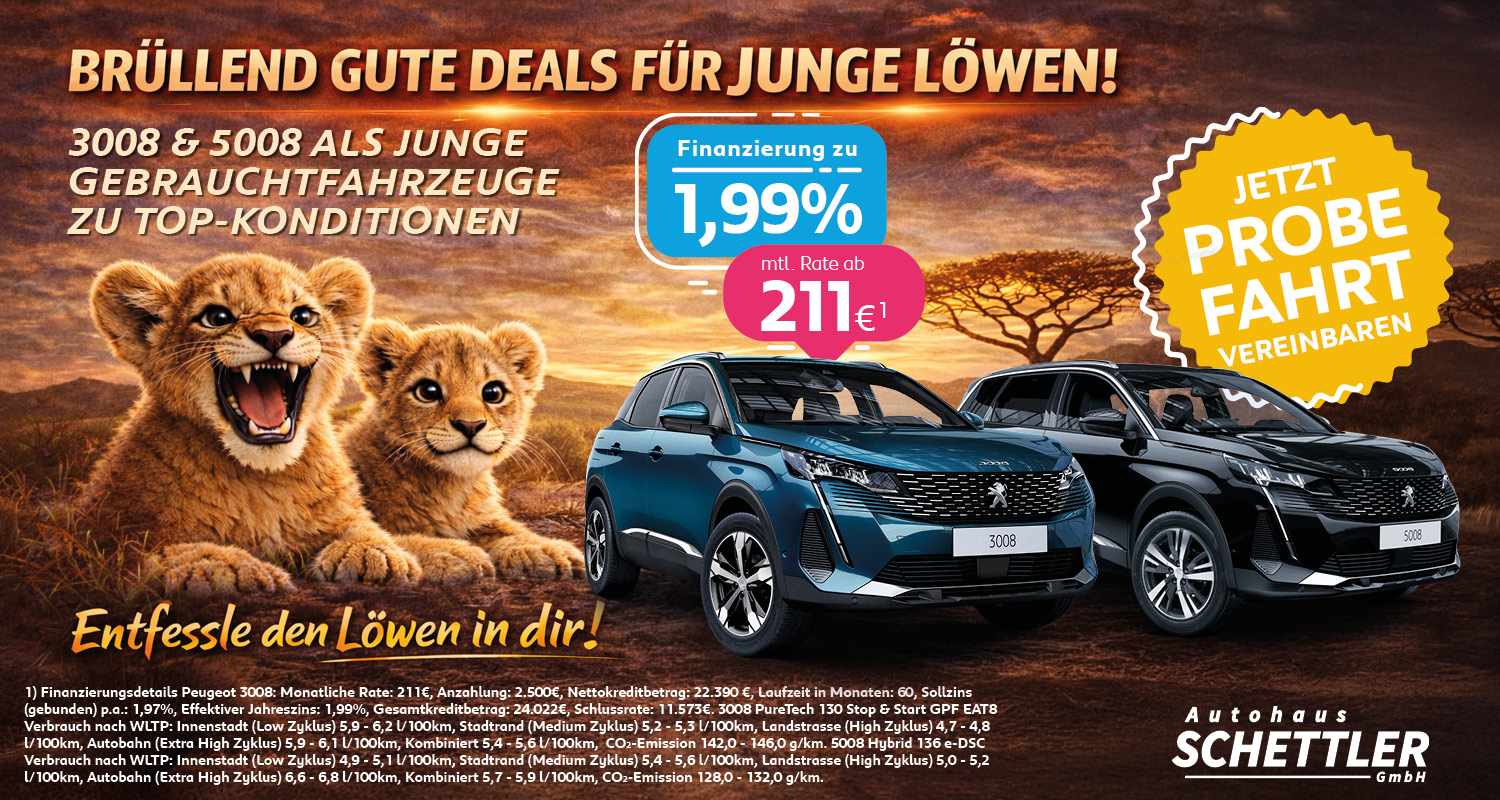 BRÜLLEND GUTE DEALS FÜR JUNGE LÖWEN!<br />
3008 & 5008 ALS JUNGE GEBRAUCHTFAHRZEUGE ZU TOP-KONDITIONEN